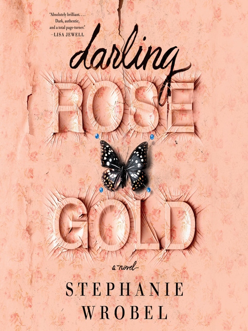 Title details for Darling Rose Gold by Stephanie Wrobel - Available